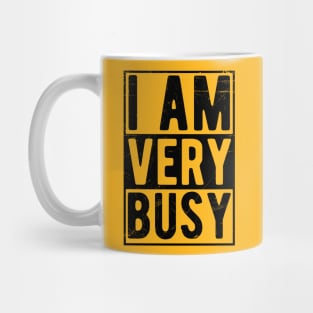 I am a Very Busy Sarcastic Novelty Mug